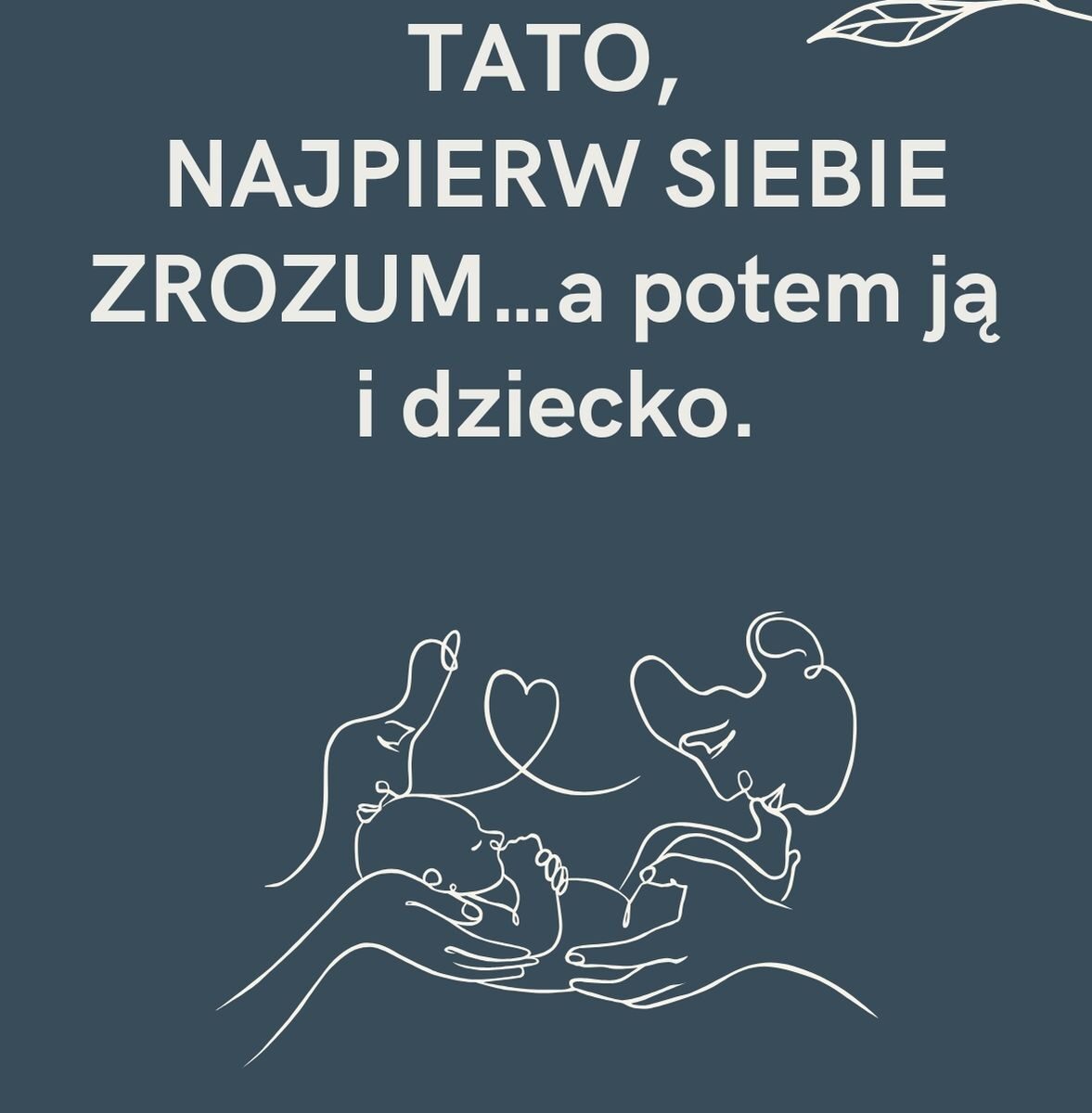 Tato, najpierw siebie zrozum... a potem ją i dziecko - ebook